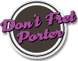 Don't Fret Porter